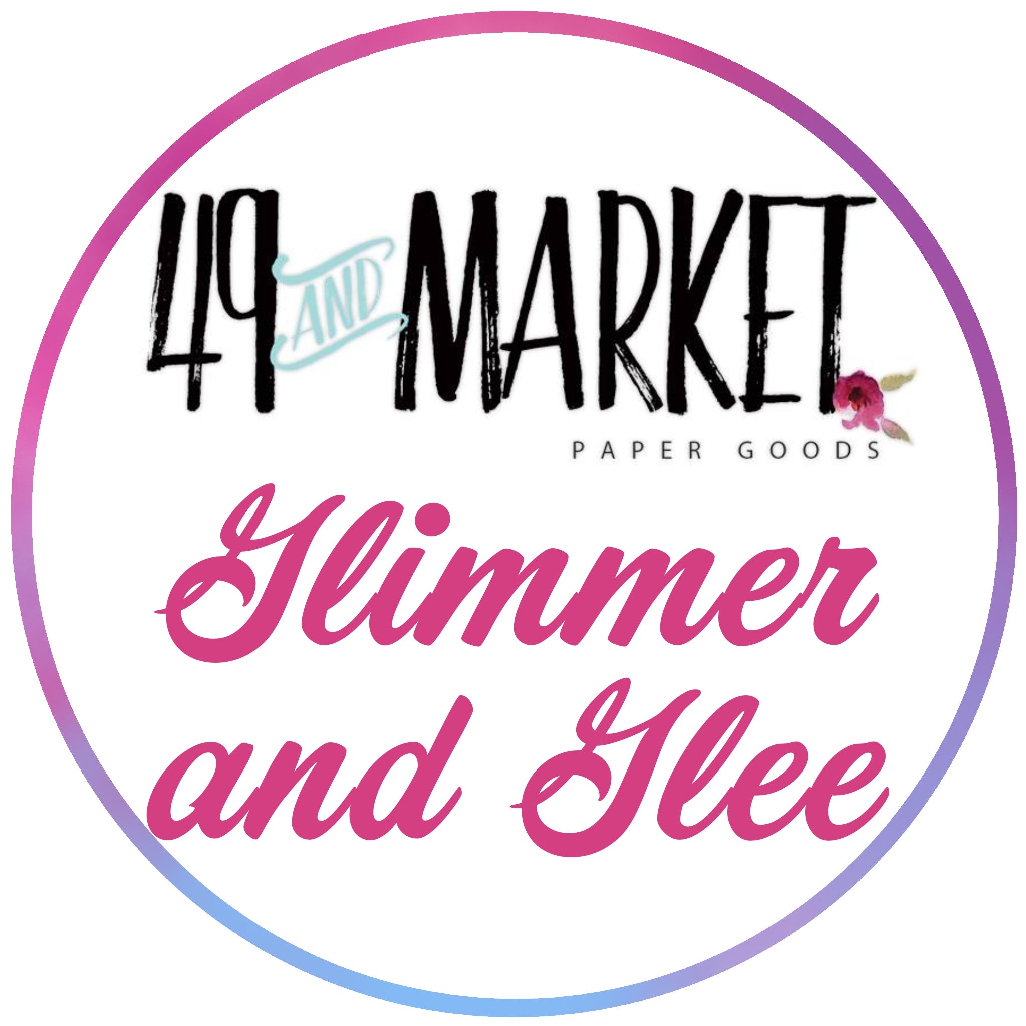 BUY IT ALL: 49 & Market Glimmer and Glee Collection